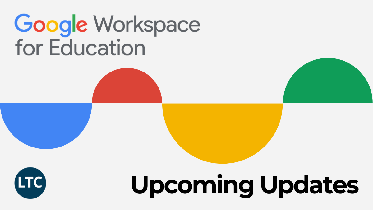 Google Workspace for Education Feb. 2021 Updates Blog Ben (1)