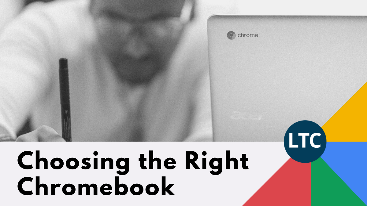 Choosing the right chomebook